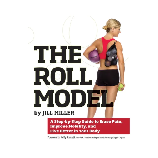 The Roll Model: Jill Miller Perform Better Pro-ED