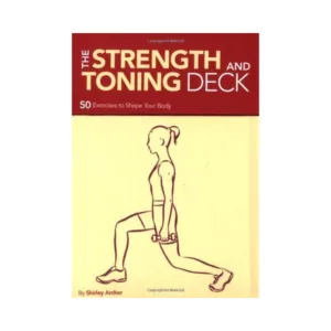 The Strength And Toning Deck By Shirley Archer