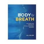Body By Breath Jill Miller