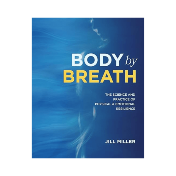 Body By Breath Jill Miller Body By Breath Jill Miller