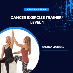 Cancer Exercise Trainer Course